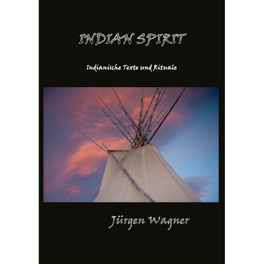 Indian Spirit, Sachbücher von Jürgen Wagner