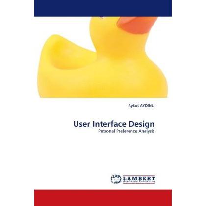 User Interface Design, Fachbücher von Aykut Aydinli
