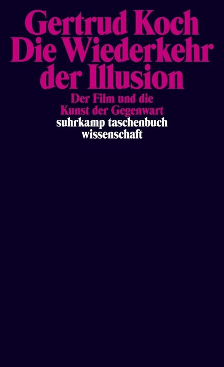 Produktbild Die Wiederkehr der Illusion (Deutsch, Gertrud Koch, 2016)