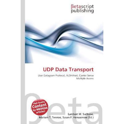 UDP Data Transport, Fachbücher von Lambert M. Surhone, Mariam T. Tennoe, Susan F. Henssonow