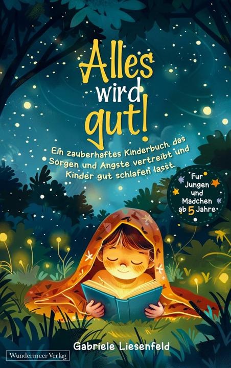 Liesenfeld:Alles wird gut! (Deutsch, Gabriele Liesenfeld, 2024)