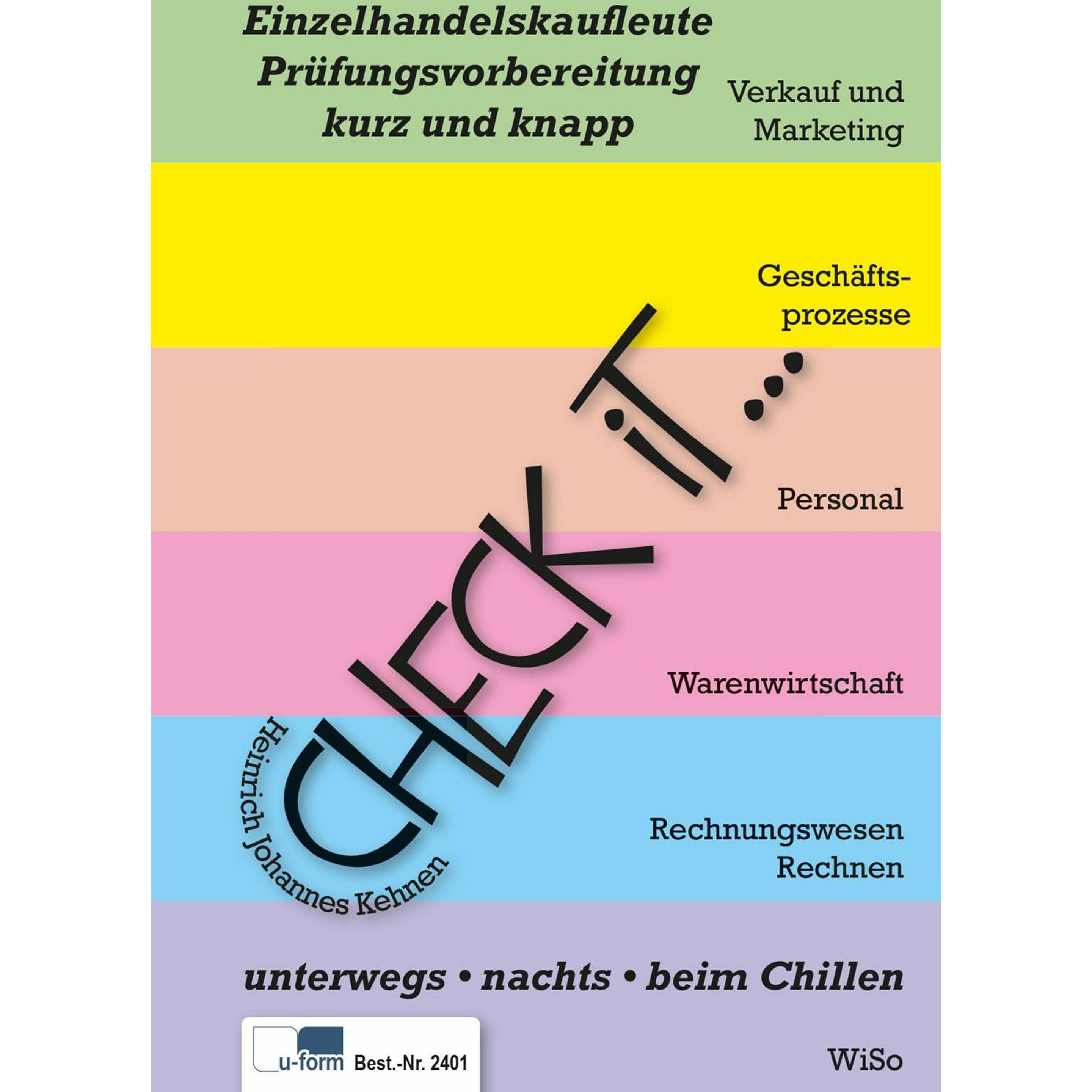Check iT - Einzelhandelskaufleute Prüfungsvorbereitung, kurz und knapp, Schulbücher von Heinrich Johannes Kehnen