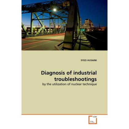 Diagnosis of industrial troubleshootings, Fachbücher von Syed Husaini