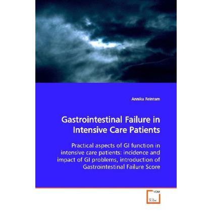 Gastrointestinal Failure in Intensive Care Patients, Fachbücher