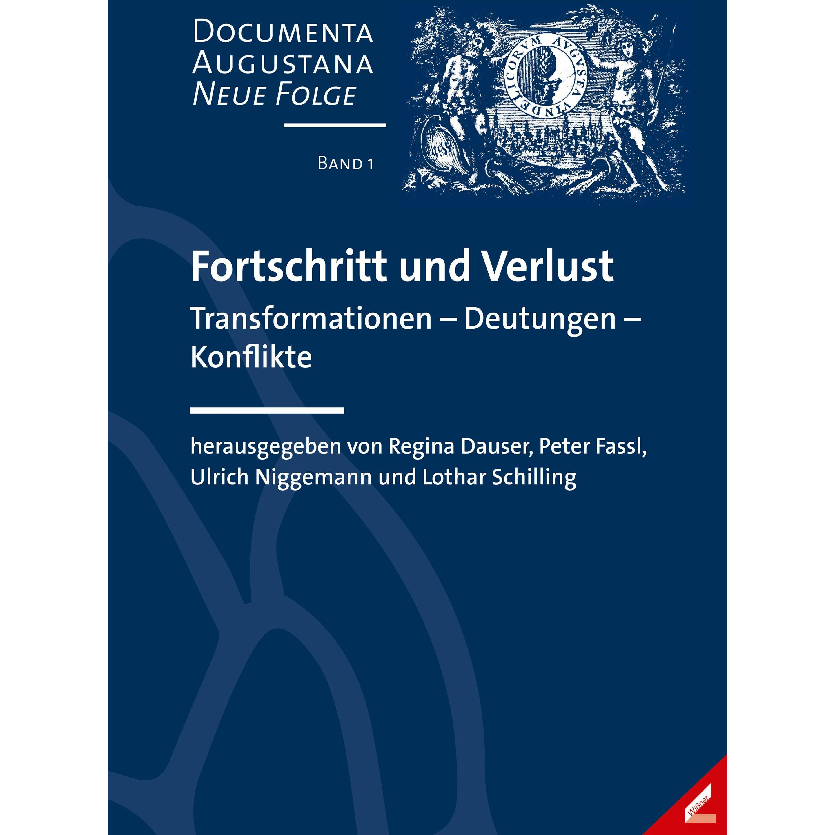 Fortschritt und Verlust, Ratgeber von Ulrich Niggemann, Lothar Schilling, Peter Fassl, Regina Dauser, Institut für Europ...