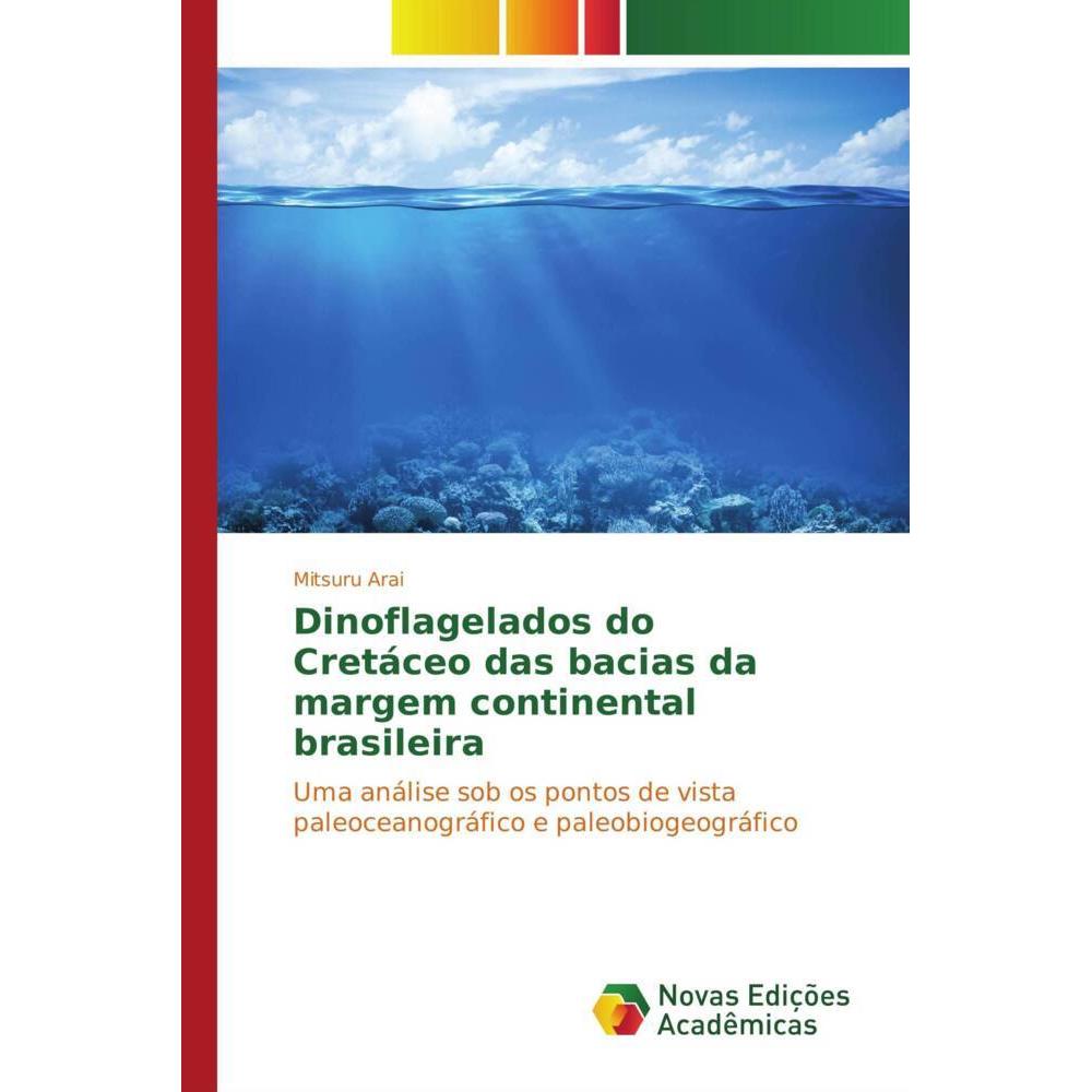 Dinoflagelados do Cretáceo das bacias da margem continental brasileira, Fachbücher von Mitsuru Arai