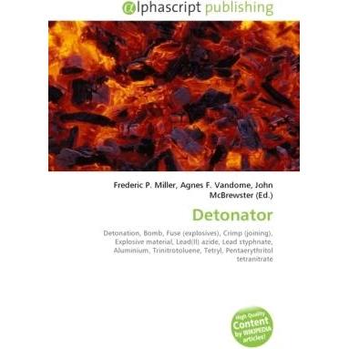 Thumbnail - Detonator, Fachbücher von Agnes F. Vandome, Frederic P. Miller, John McBrewster