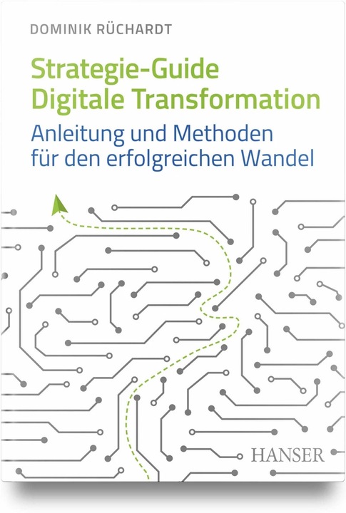 Produktbild Strategie-Guide digitale Transformation (Deutsch, Dominik Rüchardt, 2023)