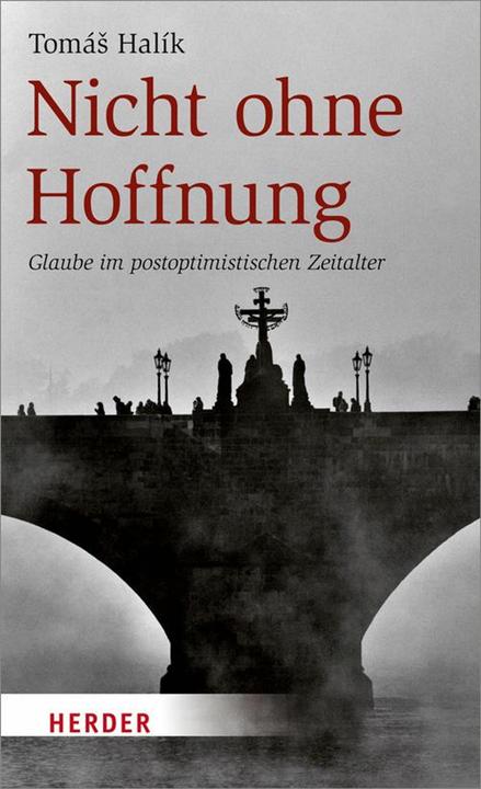 Produktbild Nicht ohne Hoffnung (Deutsch, Tomáš Halík, 2014)