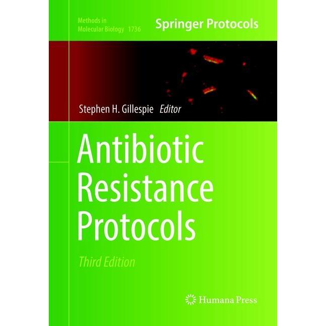Antibiotic Resistance Protocols, Fachbücher von Stephen H. Gillespie