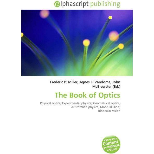 Thumbnail - The Book of Optics, Fachbücher von Agnes F. Vandome, Frederic P. Miller, John McBrewster