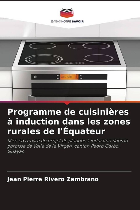 Produktbild Programme de cuisinières à induction dans les zones rurales de l'Équateur (Jean Pierre Rivero Zambrano, 2023)