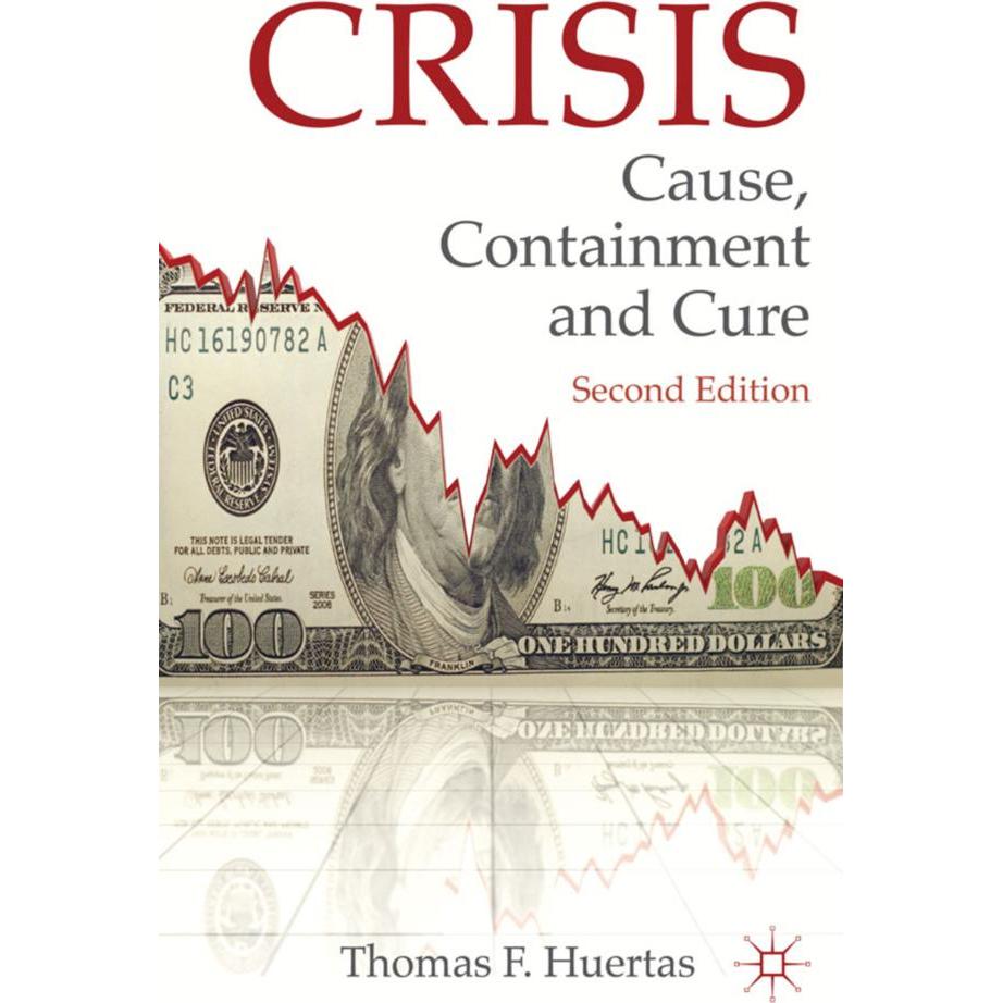 Crisis: Cause, Containment and Cure, Fachbücher von T.