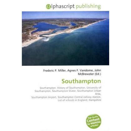 Thumbnail - Southampton, Fachbücher von Agnes F. Vandome, Frederic P. Miller, John McBrewster
