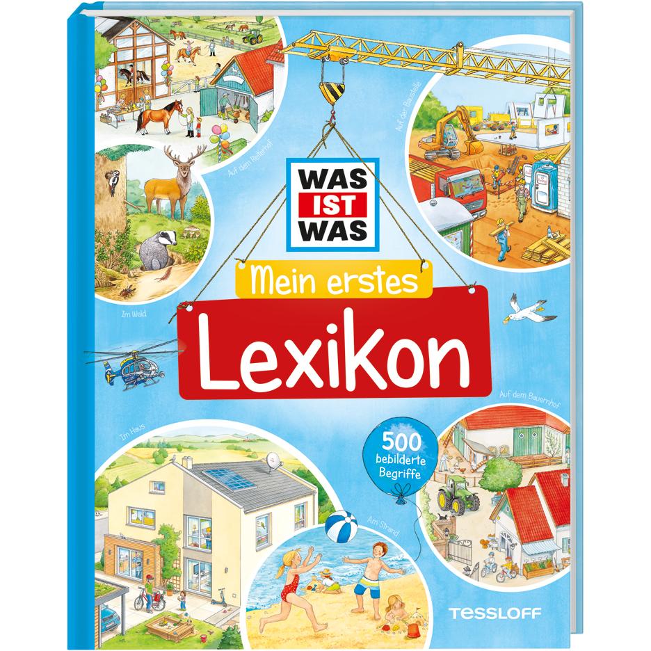 WAS IST WAS Mein erstes Lexikon, Kinderbücher von Stefan Lohr, Silke Voigt, Markus Humbach, Hans-Günther Döring, Sabine ...