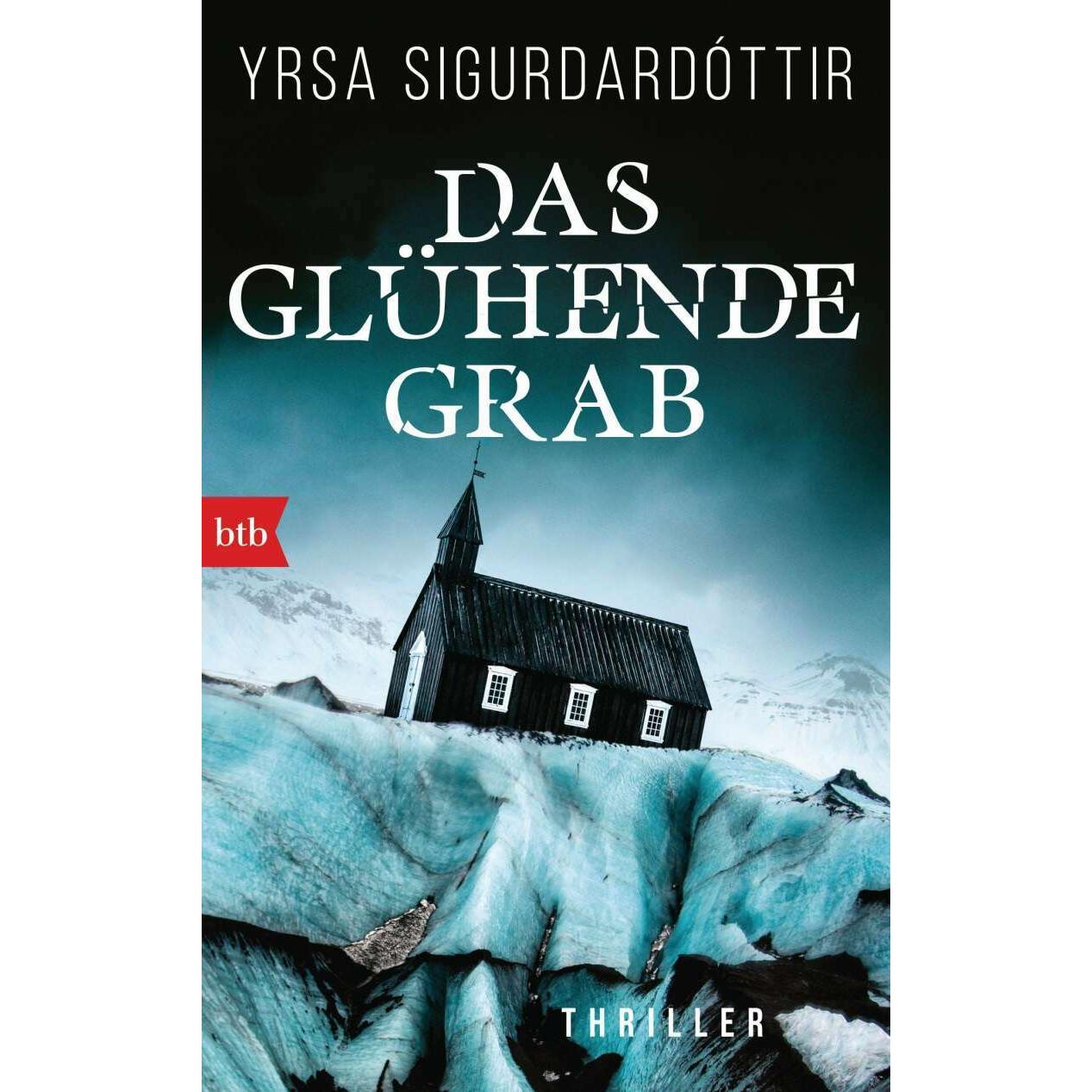 Das glühende Grab, Belletristik von Yrsa Sigurdardóttir