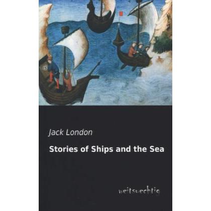 Stories of Ships and the Sea, Ratgeber von Jack London