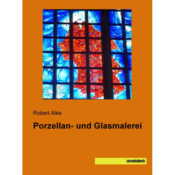 Alke:Porzellan- und Glasmalerei, Ratgeber