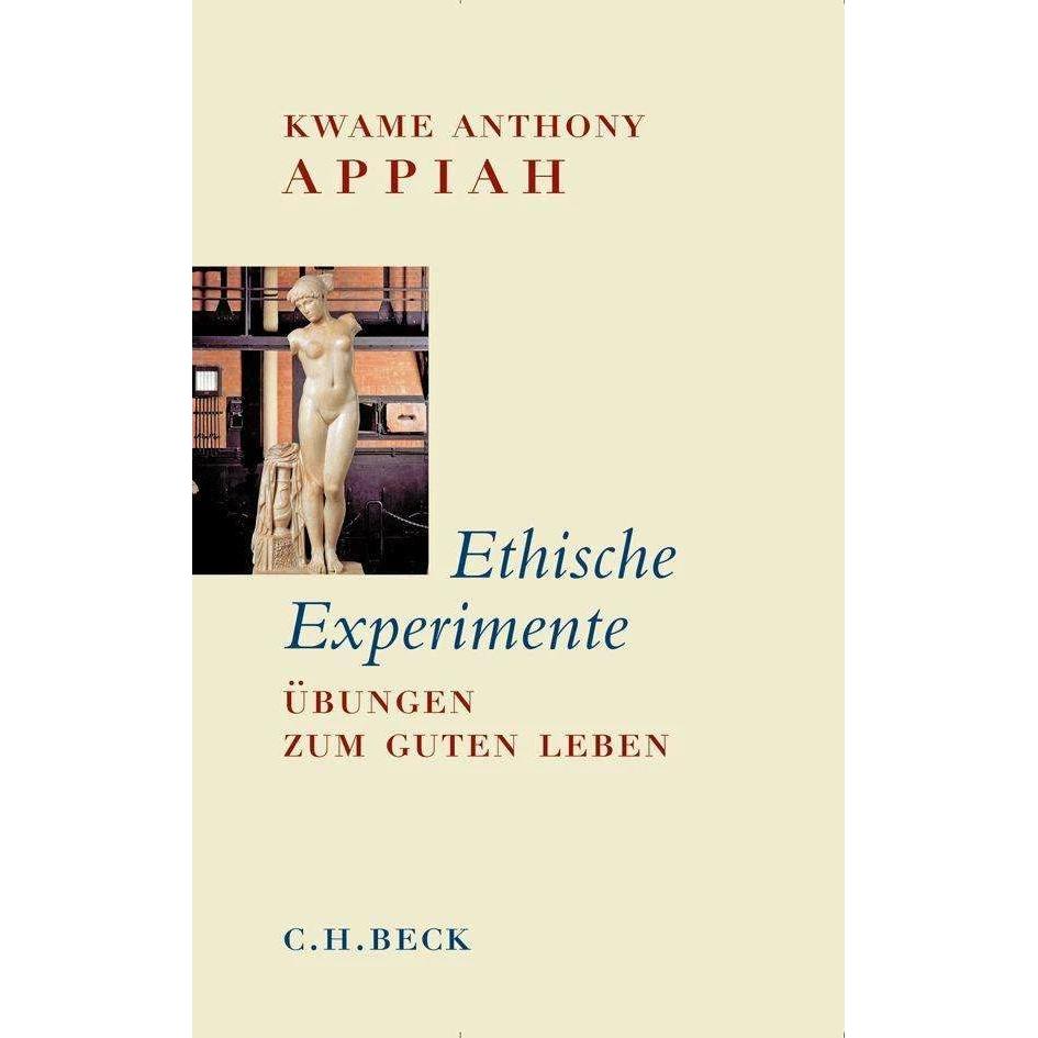 Ethische Experimente, Fachbücher von Michael Bischoff, Kwame Anthony Appiah