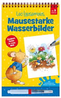 Leo Lausemaus – Mausestarke Wasserbilder