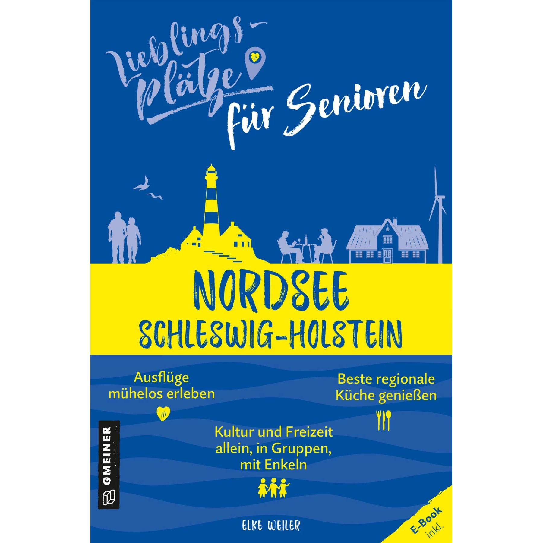 Weiler:Lieblingspl.f.Senioren Nordsee, Ratgeber von Elke Weiler
