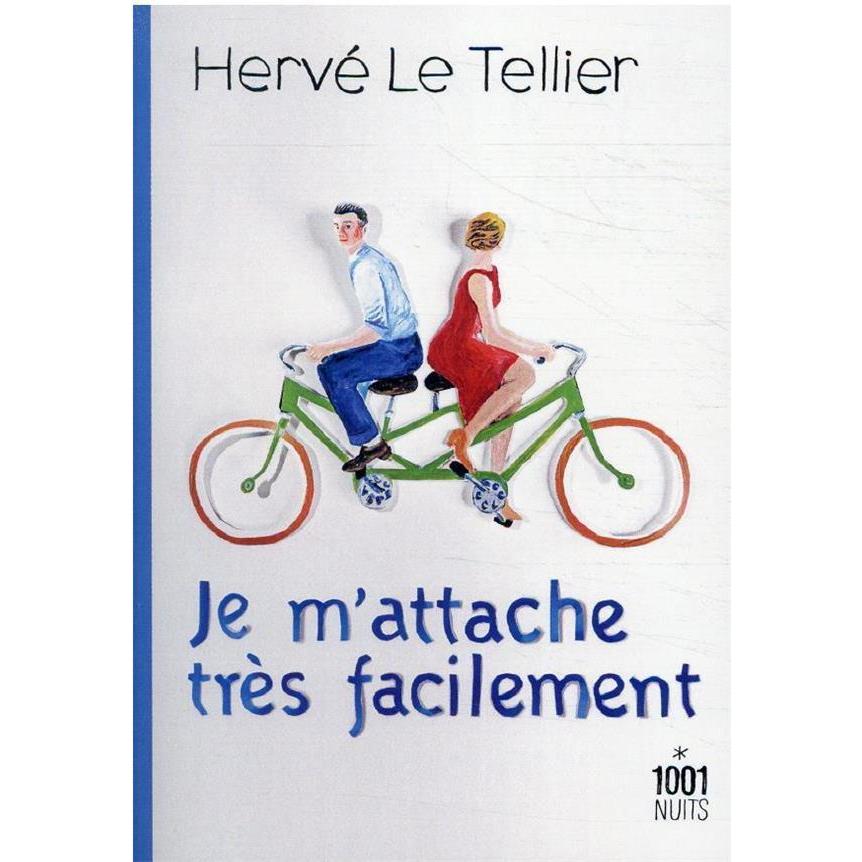Je m'attache très facilement, Belletristik von Le Tellier