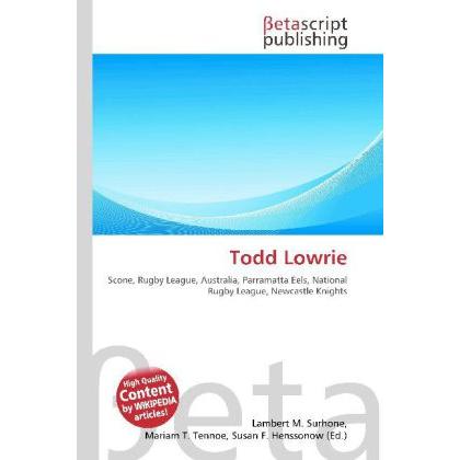 Thumbnail - Todd Lowrie, Ratgeber von Lambert M. Surhone, Mariam T. Tennoe, Susan F. Henssonow