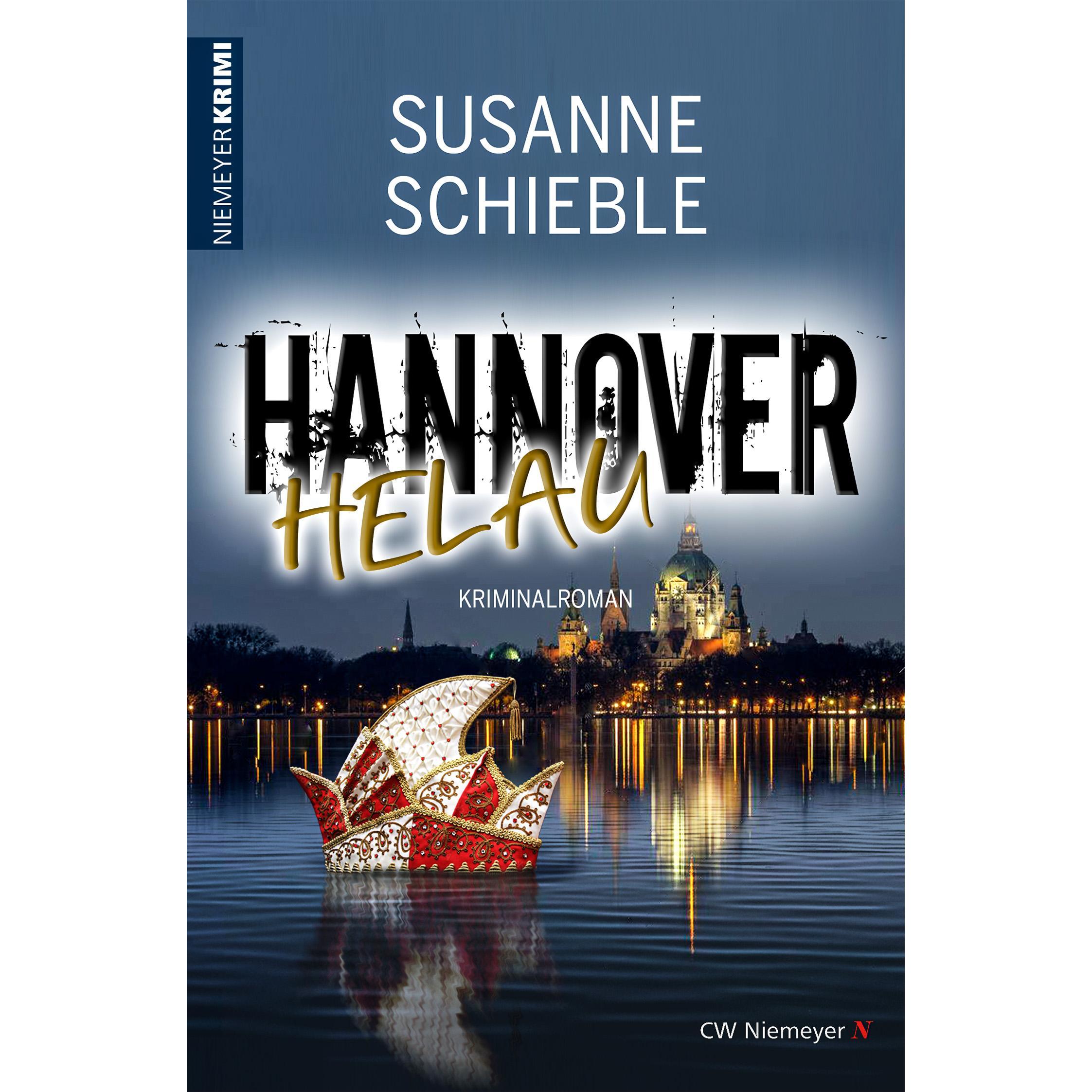 Hannover Helau, Belletristik von Susanne Schieble