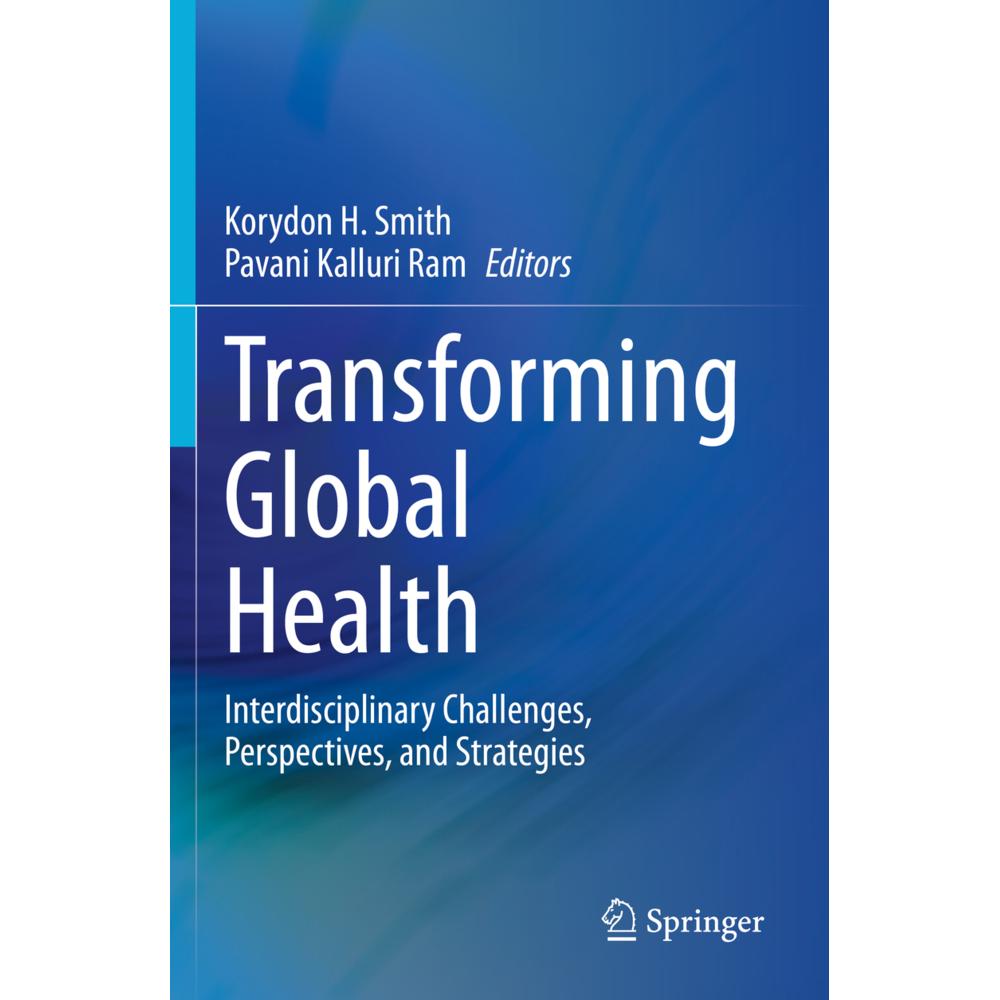 Transforming Global Health, Fachbücher von Pavani Kalluri Ram, Korydon H. Smith