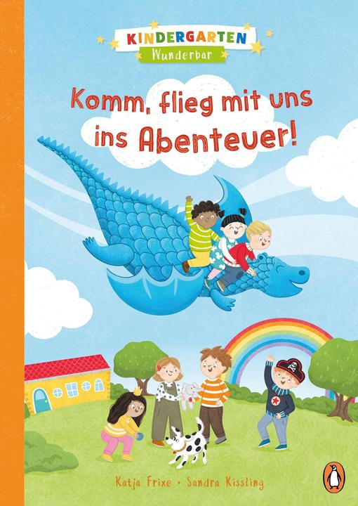 Actual product image Kindergarten Wunderbar - Komm, flieg mit uns ins Abenteuer! (German, Katia Frixe, 2021)