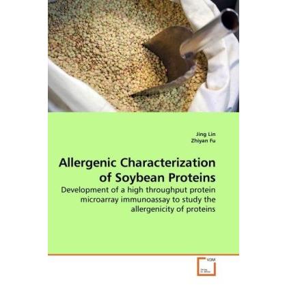 Allergenic Characterization of Soybean Proteins, Fachbücher von Jing Lin, Zhiyan Fu