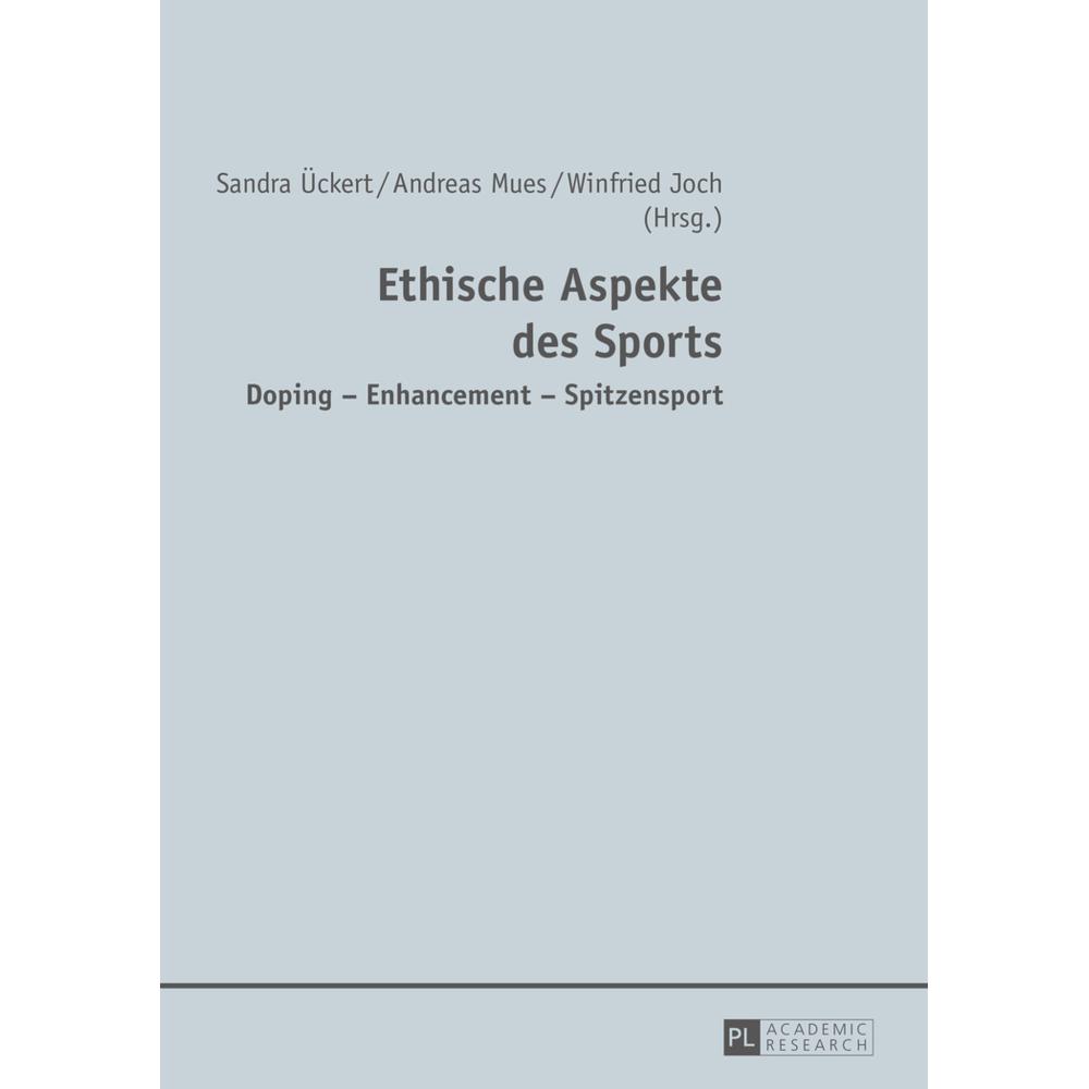Ethische Aspekte des Sports, Ratgeber von Sandra Ückert, Andreas Mues, Winfried Joch