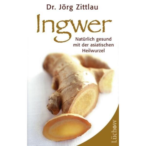 Ingwer, Ratgeber von Jörg Zittlau