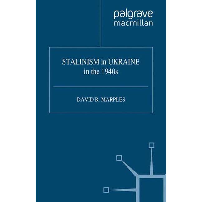 STALINISM in UKRAINE in the 1940s, Fachbücher von D. Marples