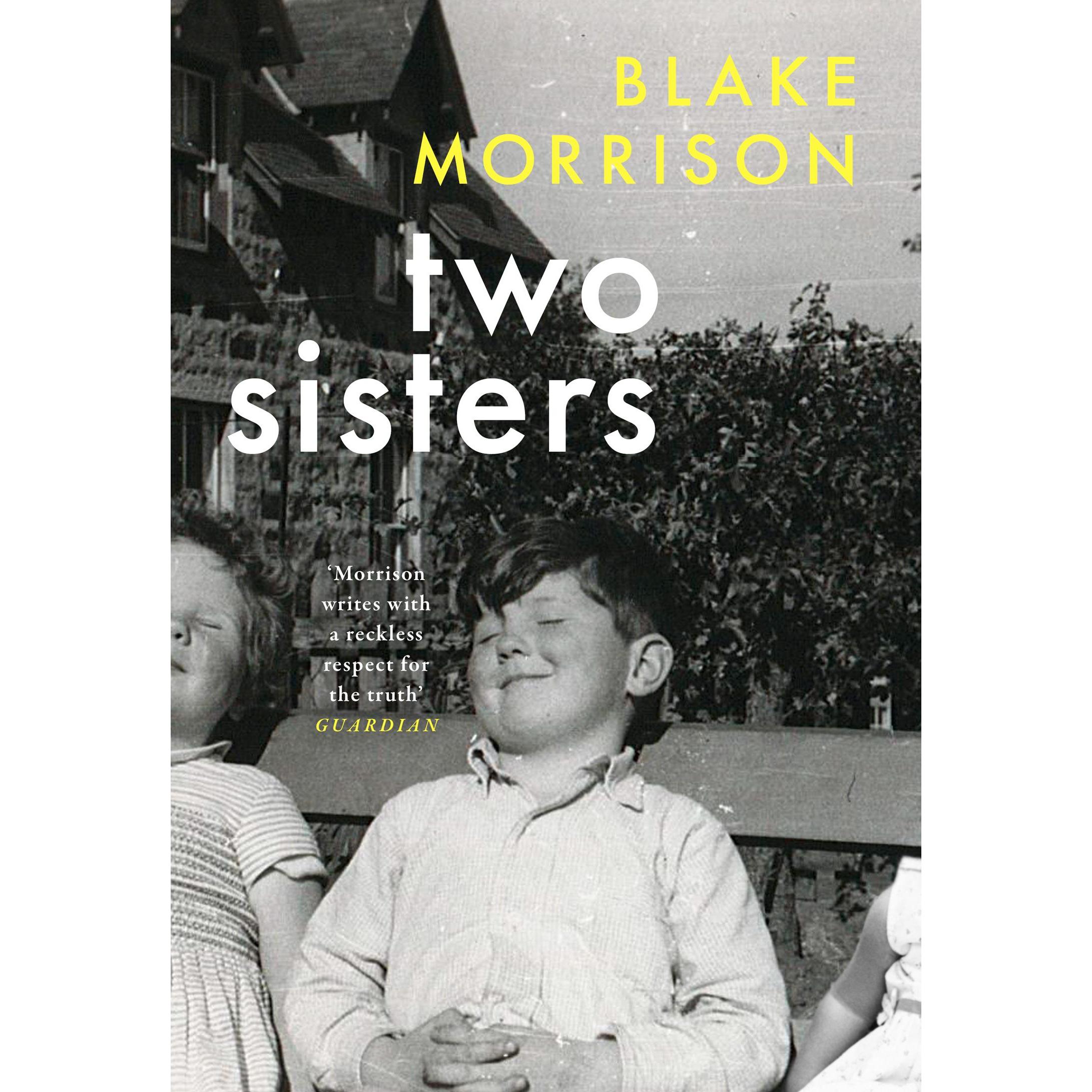 Morrison:Two Sisters, Belletristik von Blake Morrison