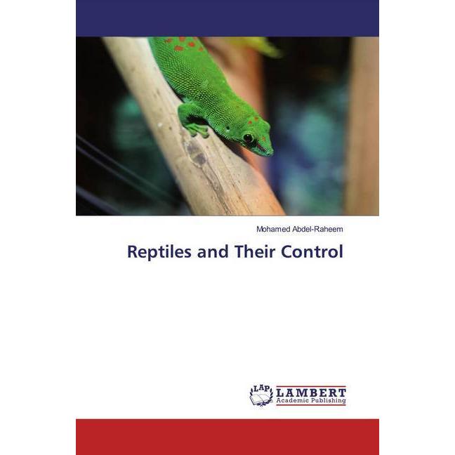 Reptiles and Their Control, Fachbücher von Mohamed Abdel-Raheem