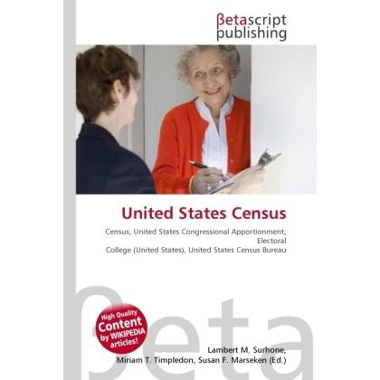 United States Census, Fachbücher von Lambert M. Surhone, Miriam T. Timpledon, Susan F. Marseken