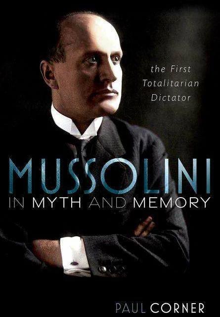Mussolini in Myth and Memory (Englisch, Paul Corner, 2022)