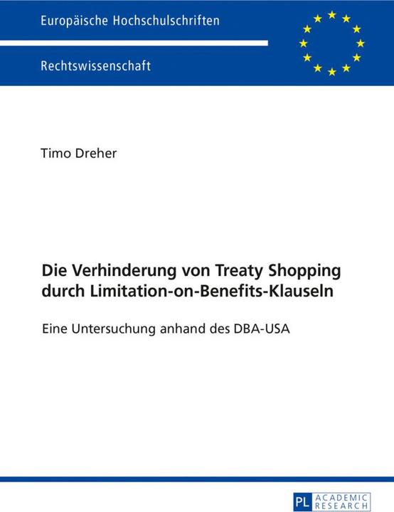 Produktbild Die Verhinderung von Treaty Shopping durch Limitation-on-Benefits-Klauseln (Deutsch, Timo Dreher, 2017)