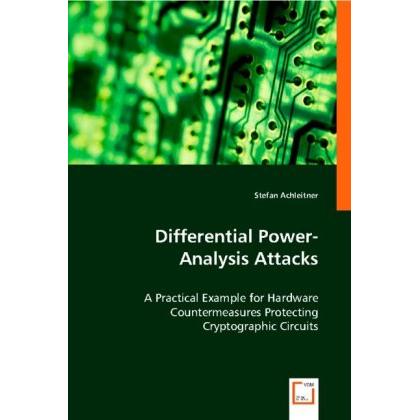 Differential Power-Analys7283is Attacks, Fachbücher von Stefan Achleitner