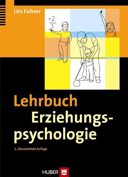 Produktbild Lehrbuch Erziehungspsychologie (Deutsch, Urs Fuhrer, 2009)