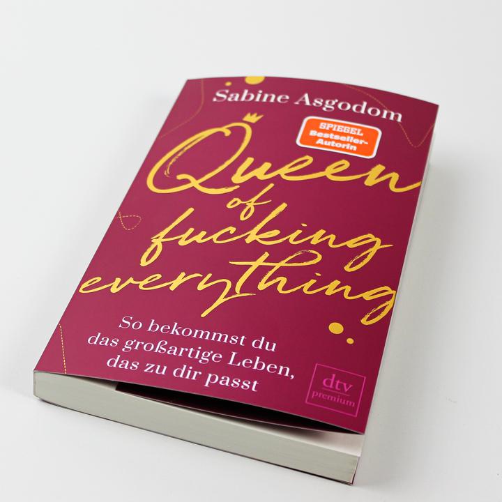 Produktbild Queen of fucking everything - So bekommst du das grossartige Leben, das zu dir passt (Deutsch, Sabine Asgodom, 2020)