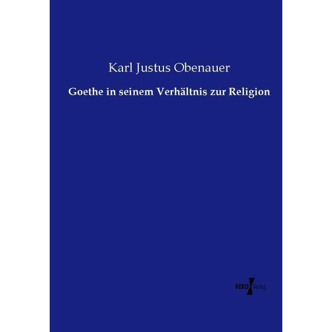 Goethe in seinem Verhältnis zur Religion, Fachbücher