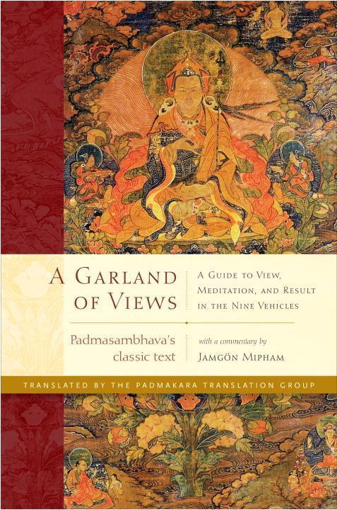 Produktbild A Garland of Views (Englisch, Jamgon Mipham, Padmasambhava, The Padmakara Translation Group, 2016)