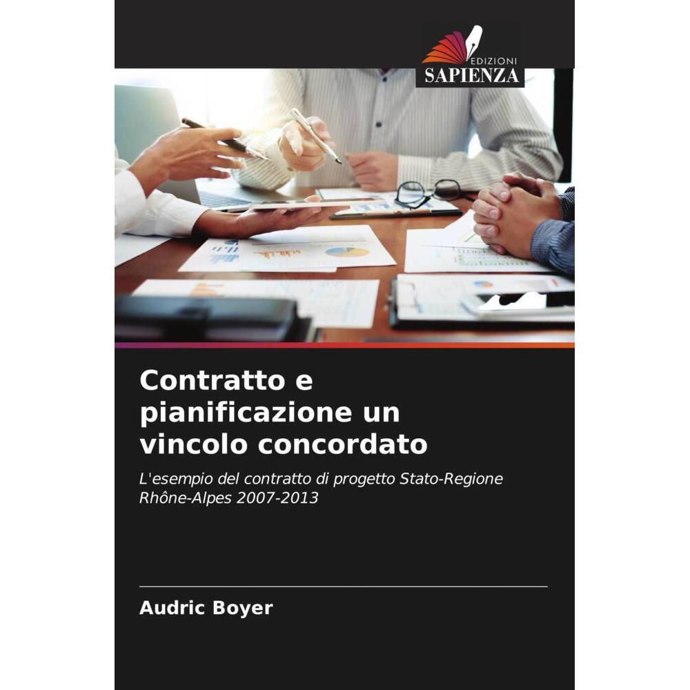 Contratto e pianificazione un vincolo concordato, Fachbücher von Audric Boyer