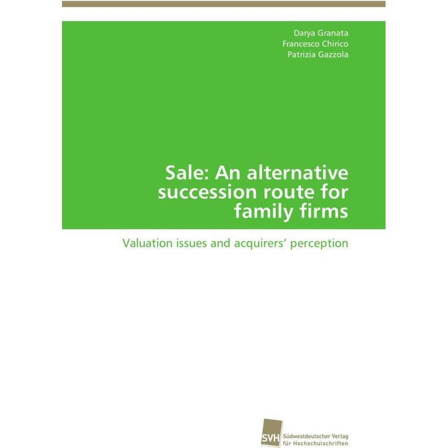 Sale: An alternative succession route for family firms, Ratgeber von Patrizia Gazzola, Francesco Chirico, Darya Granata
