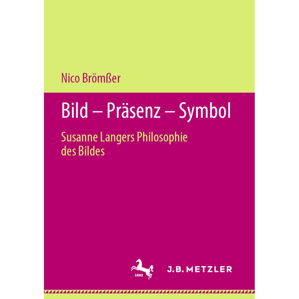 Bild – Präsenz – Symbol, Fachbücher von Nico Brömsser