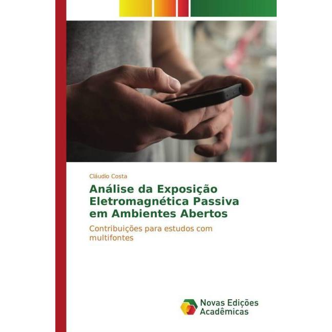 Análise da Exposição Eletromagnética Passiva em Ambientes Abertos, Fachbücher