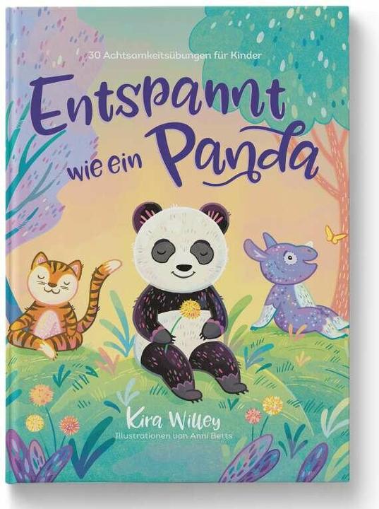 Image du produit Zuckersüss Entspannt wie ein Panda (Allemand, Anni Betts, Kira Willey, Pia Disciple, 2021)