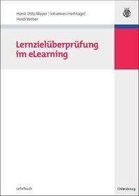 Produktbild Lernzielüberprüfung im eLearning (Deutsch, Heidi Weber, Horst Otto Mayer, Johannes Hertnagel, 2009)